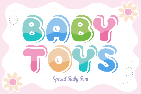 Baby Toys Font: A Playful Display Typeface for Digital Brands