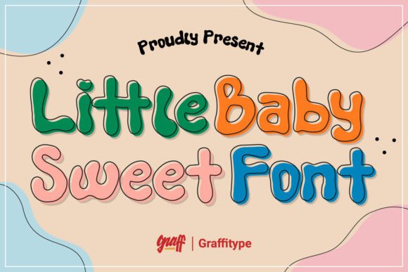 Little Baby Sweet Font: Campaigns That Feel Playful and Clear