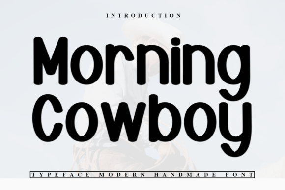 Morning Cowboy: A Display Font for Refined Web Identity