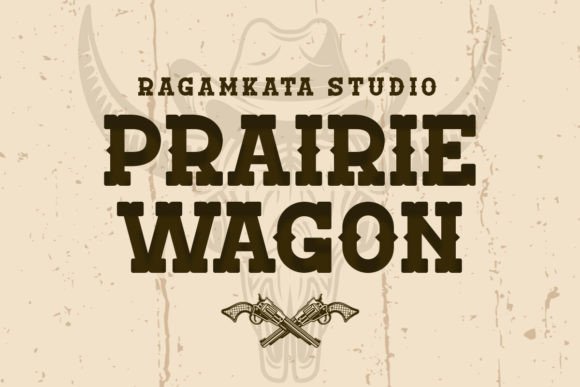 Prairie Wagon: A Display Font for Rustic Elegance