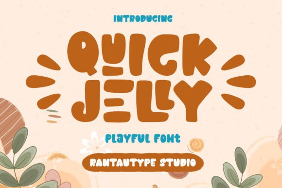 Quick Jelly: A Playful Display Font That Feels Like a Smile
